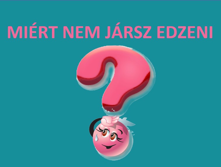 Ugye nem azért nem jársz edzeni, mert szégyelled, hogy nem táplálkozol a bemért típusod szerint!?